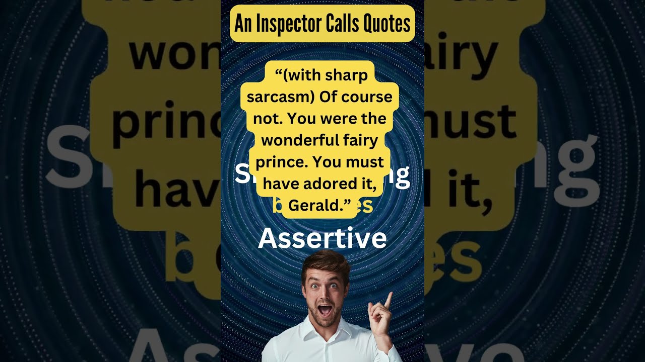 Top 4 Quotes For The Assertive Sheila Birling In An Inspector Calls 