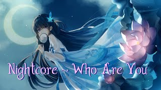 Nightcore - Who Are You (Lyrics) Resimi