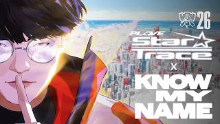 Know My Name × PLAVE "Star Trace" | Worlds 2026 Fan Made