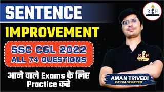 SSC CGL 2022 all 74 Sentence Improvement Questions|  Practice for SSC CHSL 2022 and SSC CGL Tier-2