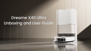 How to set up and use Dreame X40 Ultra