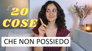 20 COSE CHE NON POSSIEDO #sostenibilità