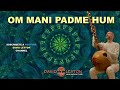 OM MANI PADME HUM - LALY LOYDEN & DAVID OXIZEN