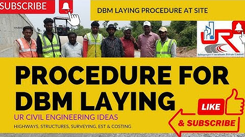 Laying procedure for Dense Bituminous Macadam DBM II DBM Laying at site II URCEI