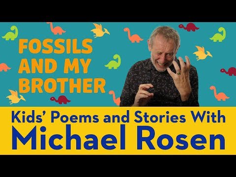 🦖化石と私の兄弟🦕| 🦖POEM🦕| 🦖マイケルローゼンとの子供の詩と物語🦕