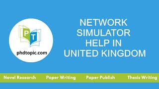 Network Simulator Help in United Kingdom | PhD Network Simulator Help in United Kingdom