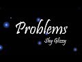 Shy Glizzy - Problems Ft. Quando Rondo & Lil Durk (Lyrics)
