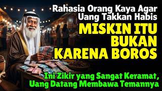 BOROS TAKKAN JADIKAN MISKIN !! Ini Rahasia Zikir Pasar Disembunyikan Orang Kaya. Uang Ngalir Terus
