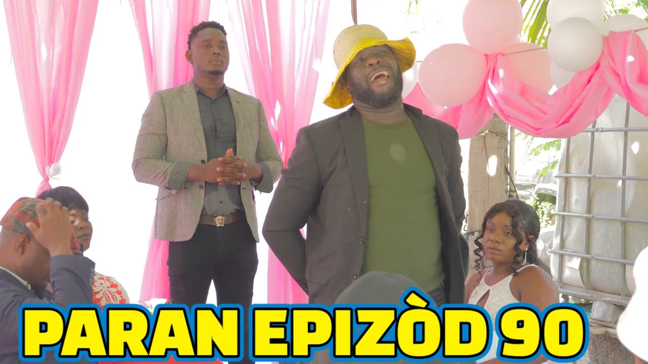PARAN FULL EPISODE #90, GEN LÒBÈY. DEMA/ TINE/ PAGA/ LALA/ CHÈLBÈ/ KALABWA/ ZÒBÒT/ TIBOUK/ TIZOU