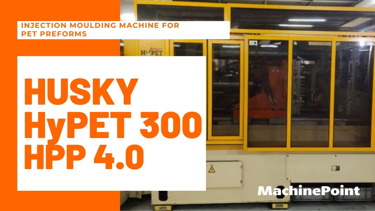 HUSKY HyPET 300 HPP 4.0 P100/100 EE100 Injection moulding machine for