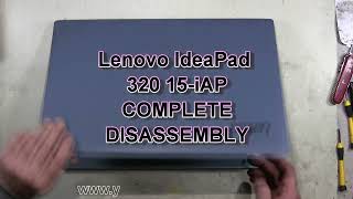 Lenovo IdeaPad 320-15iAP How To Complete Take Apart Full Disassembly Nothing Left