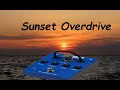 She Sunset On My Over Until I Drive | Sunset Overdrive