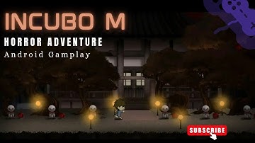 INCUBO M : Horror Adventure - Android Walkthrough Gameplay - PART 1 | West Coast Firefly