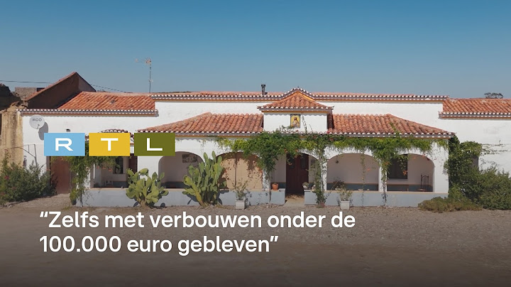 Voor 22.500 euro verhuizen naar een gigantische villa in Portugal: Willem en Kelly deden het | Wonen