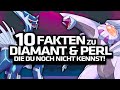 10 FAKTEN über Pokemon DIAMANT und PERL die du noch nicht kennst!