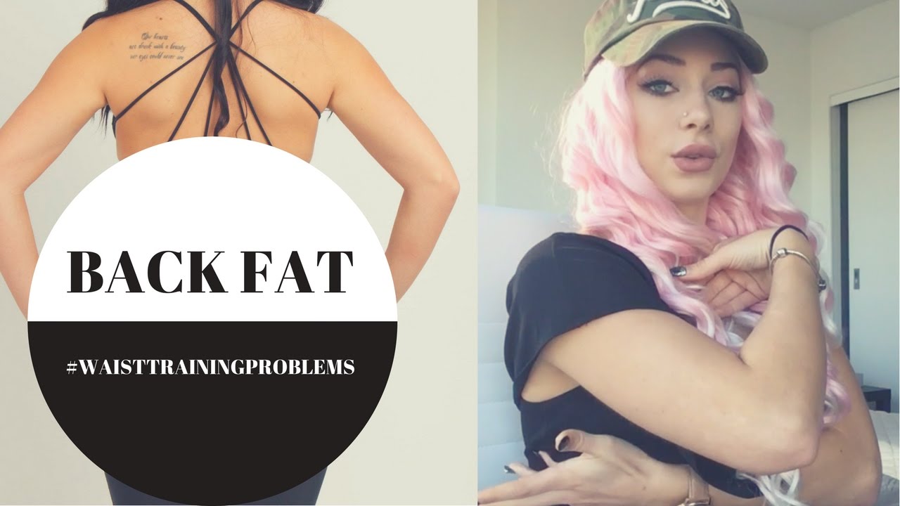 Back Fat With Your Waist Trainer Try This Youtube