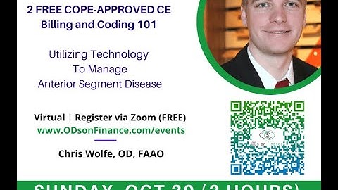 Billing-Utilizing Technology To Manage Anterior Segment Disease | Virtual CE Webinars ODonFinance
