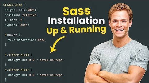 How to Install Sass (Up and Running)