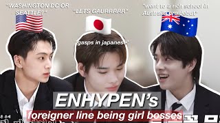 ENHYPEN’S foreigner line being girlbosses