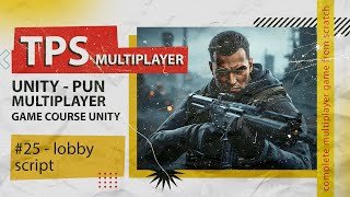 Lobby Script #25 | TPS Multiplayer Game Development in Unity with Photon (PUN)