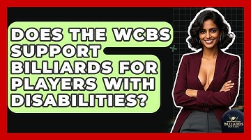 Does The WCBS Support Billiards For Players With Disabilities? - Billiards Hustlers
