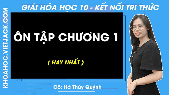 Giáo an hóa 10 cơ bản mới nhất 2023