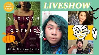 Mexican Gothic by Silvia Moreno-Garcia 🍄 | 🇲🇽 THE CRUSTY CLUB LIVESHOW