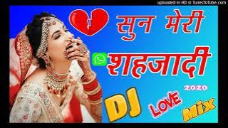 SUN MERI  SAHJADI // ME HU TERA SAHJADA DJ HINDI REMIX// ANKIT JARSONIYA