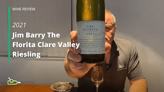Wine Review: Jim Barry The Florita Clare Valley Riesling 2021