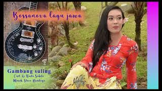 Gambang suling _ Lagu daerah jawa tengah -in Bossanova Jazzy _ Vocal: Lala