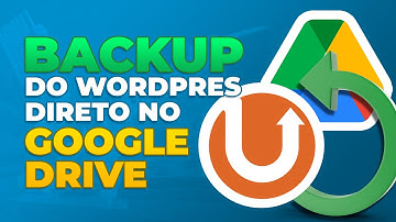 Como fazer BACKUP do Wordpress direto para o Google Drive