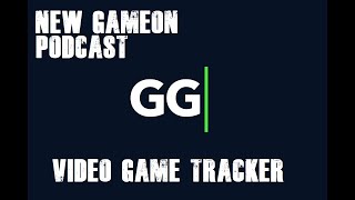Lets Talk About The GG Video Game Tracker (GameOnGNT)