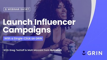 Launch Influencer Campaigns with a Single-Click on GRIN
