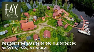 Alaska Property For Sale | Northwoods Lodge | Skwentna, Alaska