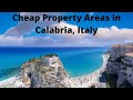 Cheap Calabria Italy Real Estate/Property Locations Reviewed.