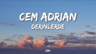 Cem Adrian - Derinlerde ( Lyrics - Sözleri )