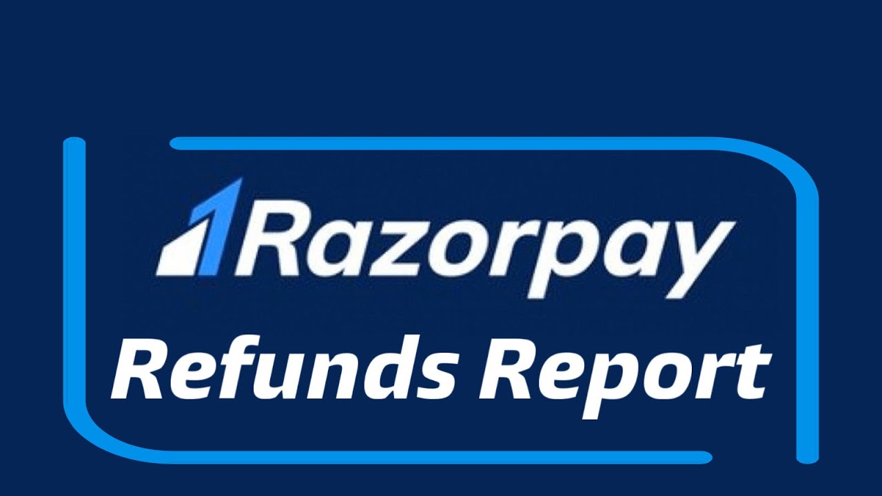 Razorpay - Refunds Report Download - YouTube