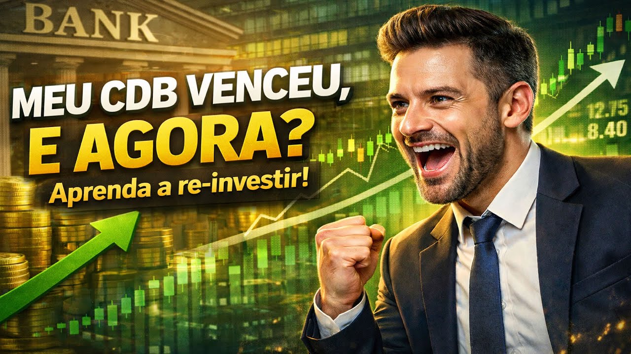Meu CDB Venceu e agora? Pra onde foi meu dinheiro? Veja como REINVESTIR! 