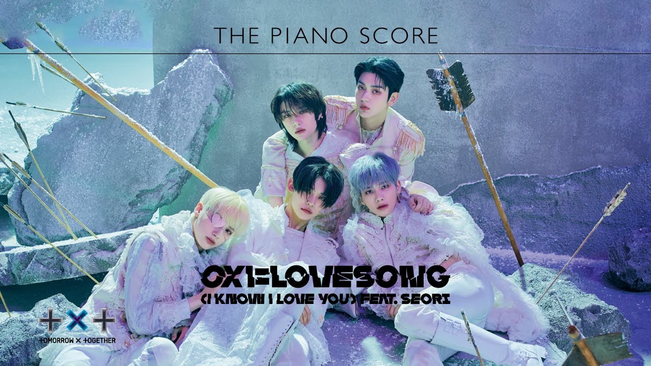 pianoloveです♡ THE PIANO SCORE : TXT (투모로우바이투게더) '0X1=LOVESONG (I Know I