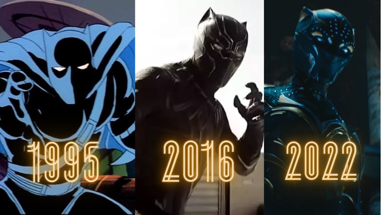EVOLUTION OF BLACK PANTHER IN MOVIES AND CARTOONS(1995-2022)