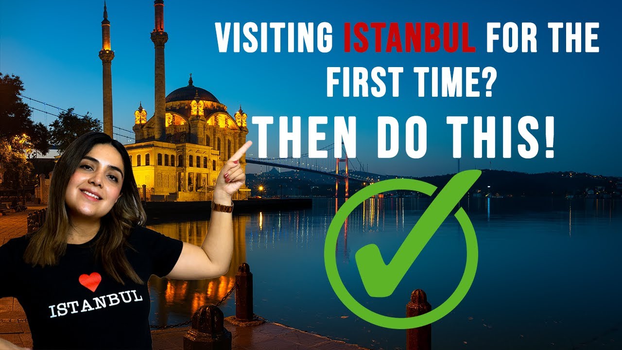 THINGS EVERY FIRST TIMER IN ISTANBUL SHOULD DO | ISTANBUL ULTIMATE GUIDE 2023
