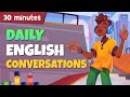 Practice speaking skills in 30 minutes  daily english conversations
