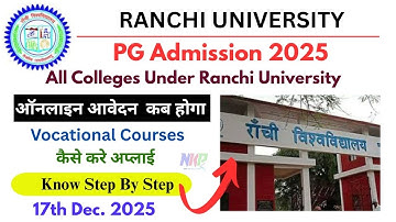 Ranchi University || PG Admission 2025 Update  || Vocational Courses || Chancellor Portal 