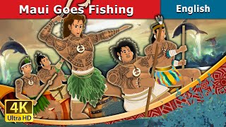 Maui Goes Fishing | Stories for Teenagers | @EnglishFairyTales