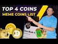 Top 4 meme coins  top 4 alt coins for 2025  10x pump