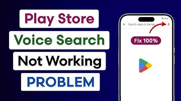 How To Fix Play Store Voice Search Problem | Play Store Voice Search Not Working