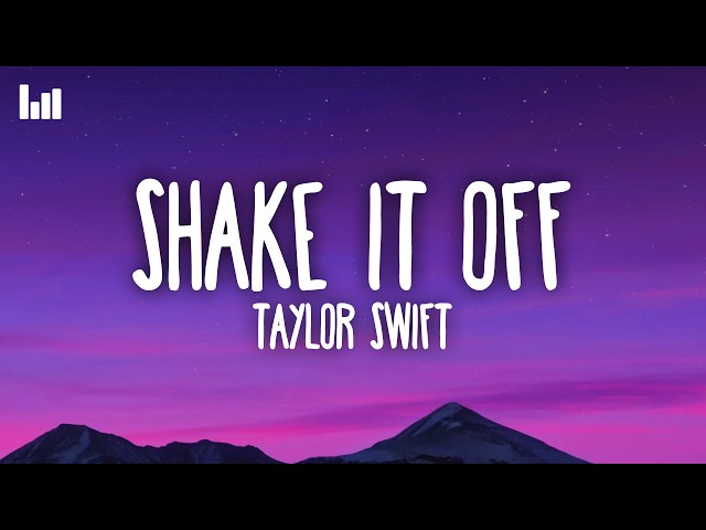 Taylor Swift - Shake It Off (Lyrics)