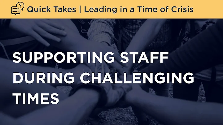 Leading People: Supporting Staff During Challengin...
