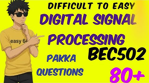 BEC502 | Digital Signal Processing | Important & Pakka Questions | VTU |   EasySixtyFour | #bec502