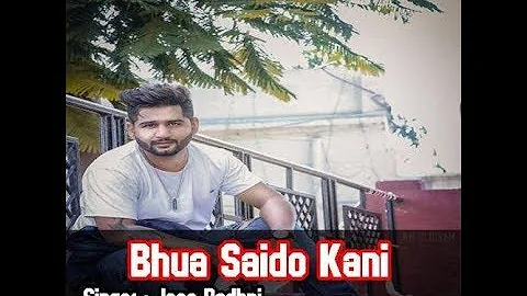 Bhua Saido Kani,Jass Pedhni,brand new punjabi video song 2017